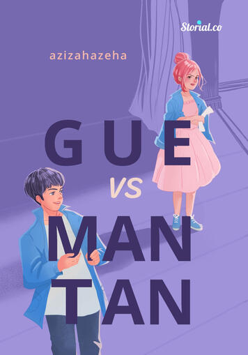 Gue vs Mantan by Azizahazeha. 2019